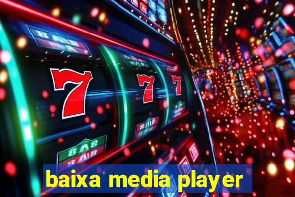 baixa media player